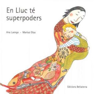 EN LLUC TÉ SUPERPODERS (ed. català)