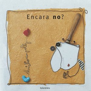 ENCARA NO? (Ed. Català)