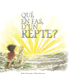 QUÈ EN FAS D'UN REPTE (Ed. Català)