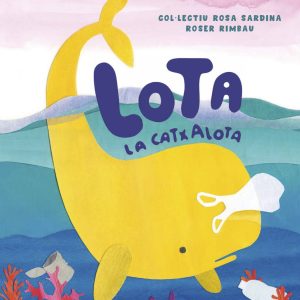 LOTA LA CATXALOTA (ed. català)