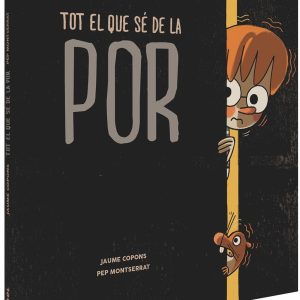 TOT EL QUE SÉ DE LA POR (Ed. Català)