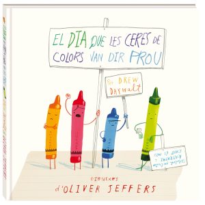 EL DIA QUE LES CERES DE COLOR VAN DIR PROU (Ed. Català)