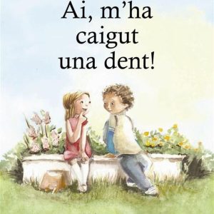 AI, M'HA CAIGUT UNA DENT! (ed. català)