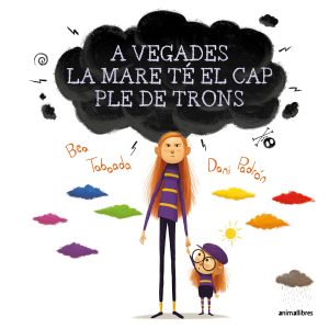 A VEGADES LA MARE TÉ EL CAP PLE DE TRONS (Ed. Català)