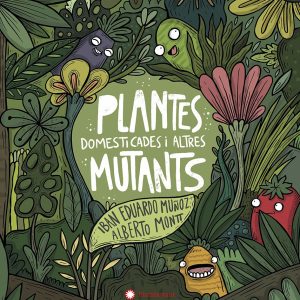 PLANTES DOMESTICADES I ALTRES MUTANTS (Ed. Català)