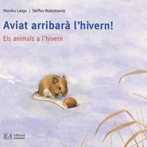 JA ARRIBA L'HIVERN! (ed. Català)