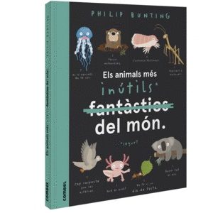 ELS ANIMALS MÉS INÚTILS DEL MÓN (Ed. català)