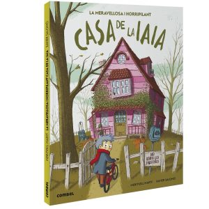 LA MERAVELLOSA I HORRIPILANT CASA DE LA IAIA (ed. català)