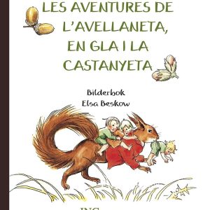 LES AVENTURES DE L'AVELLANETA, EN GLA I LA CASTANYETA (ed. català)