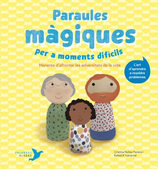 PARAULES MÀGIQUES PER A MOMENTS DIFÍCILS (ed. català)