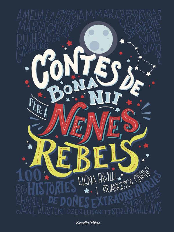 CONTES DE BONA NIT PER A NENES REBELS (ed. català)