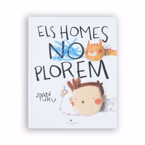 ELS HOMES PLOREM (ed. català)