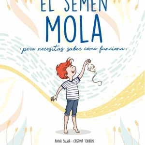 EL SEMEN MOLA (Ed. Castellà)